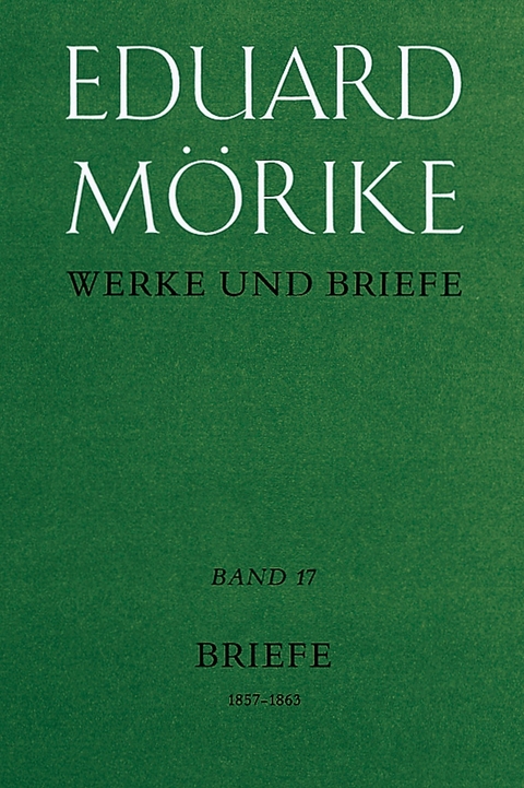 Werke und Briefe. Nachträge, Erzählungen und Berichtigungen. Teil 2 - Eduard Mörike