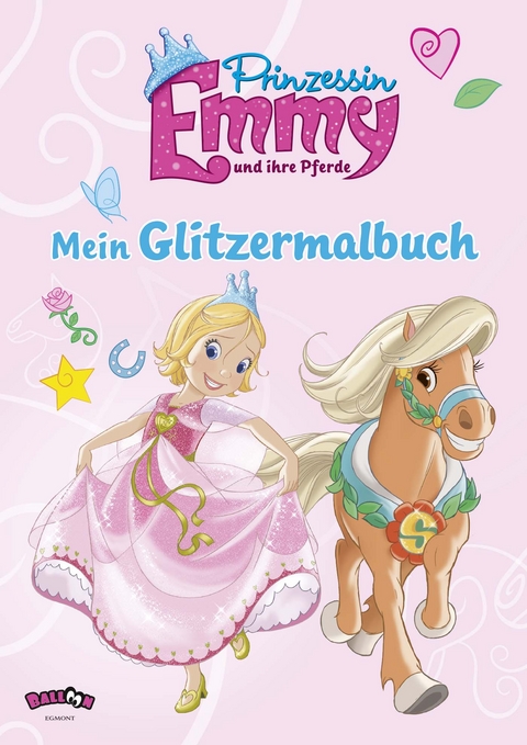 Prinzessin Emmy und ihre Pferde - Mein Glitzermalbuch