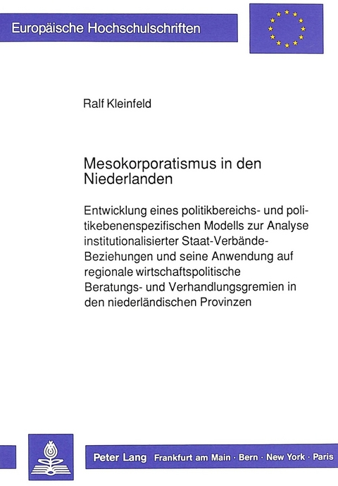 Mesokorporatismus in den Niederlanden - Ralf Kleinfeld