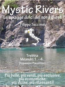 Mystic Rivers - Trebbia, Meandri 1. - 4. - filippo tuccimei