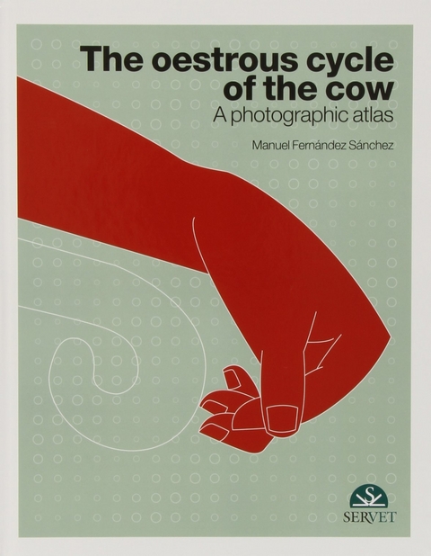 The Oestrous Cycle of the Cow - Manuel Fernández Sanchez