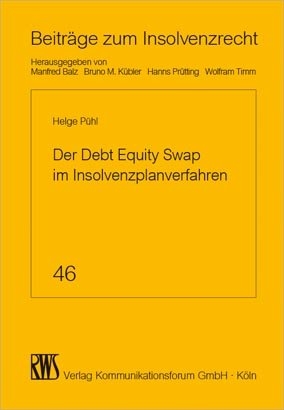Der Debt Equity Swap im Insolvenzplanverfahren - Helge Pühl