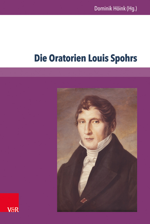 Die Oratorien Louis Spohrs - 