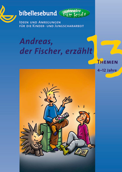 Andreas, der Fischer, erzählt - 