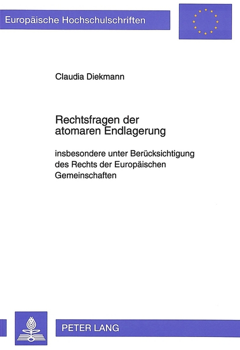 Rechtsfragen der atomaren Endlagerung - Claudia Diekmann