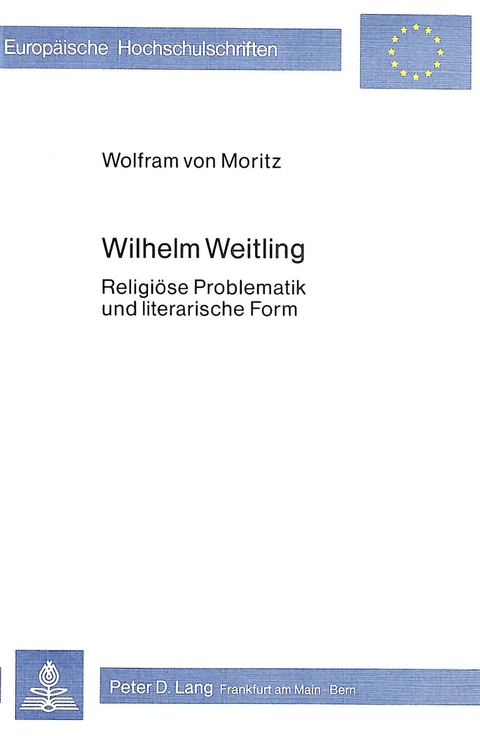 Wilhelm Weitling - Wolfram von Moritz