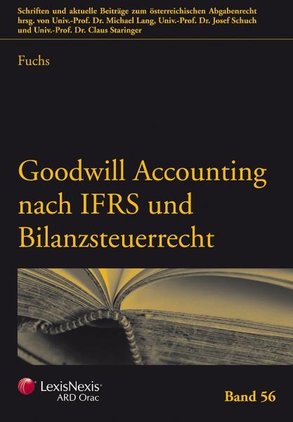 Goodwill Accounting nach IFRS und Bilanzsteuerrecht - Harald Fuchs