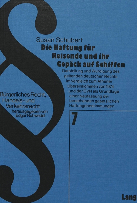 Die Haftung für Reisende und ihr Gepäck auf Schiffen