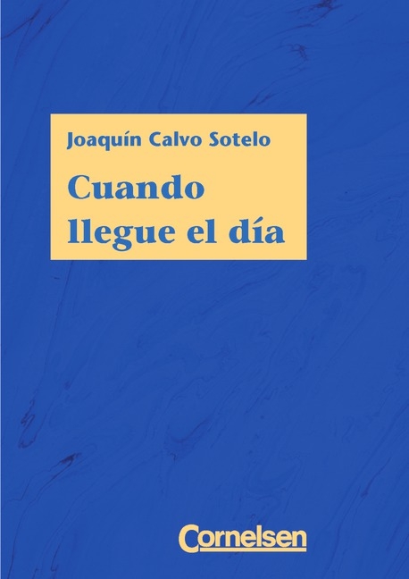 Cuando llegue el día - Joaquín Calvo Sotelo