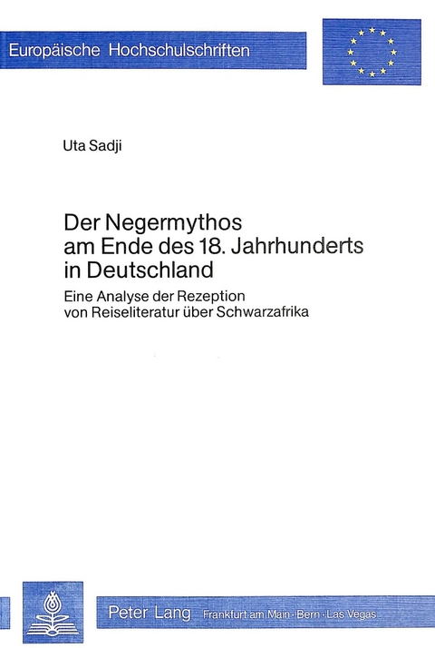 Der Negermythos am Ende des 18. Jahrhunderts in Deutschland - Uta Sadji