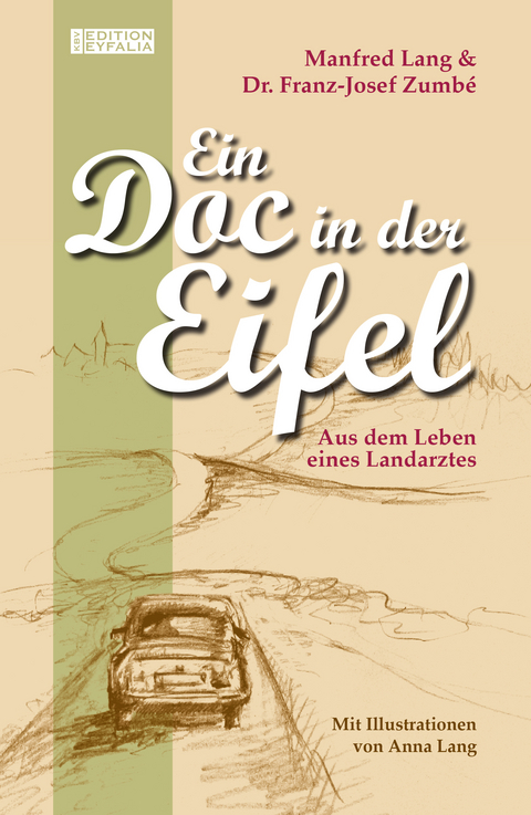 Ein Doc in der Eifel - Manfred Lang, Dr. Franz-Josef Zumbé