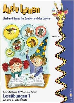 Lizzi und Bernd im Zauberland des Lesens - Gabriele Bauer, Waldemar Feiner