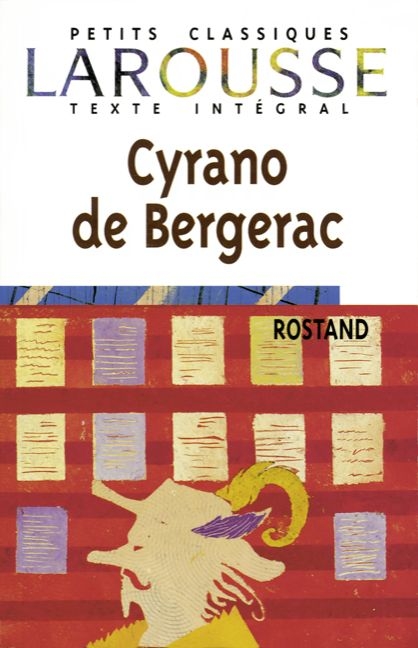 Petits Classiques Larousse / Cyrano de Bergerac - Edmond Rostand