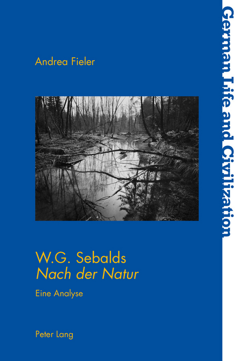 W.G. Sebalds «Nach der Natur» - Andrea Fieler