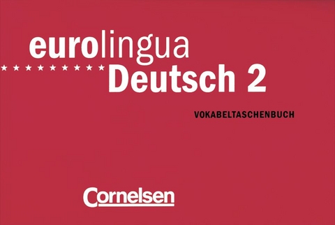 eurolingua. Deutsch als Fremdsprache / Band 2 - Vokabeltaschenbuch