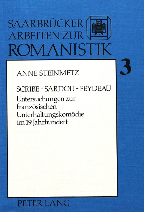 Scribe - Sardou - Feydeau - Anne Steinmetz-Berning