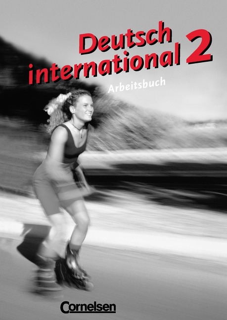 Deutsch international / Band 2 - Arbeitsbuch - Karl-Heinz Bieler