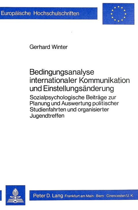 Bedingungsanalyse internationaler Kommunikation und Einstellungsänderung - Gerhard Winter