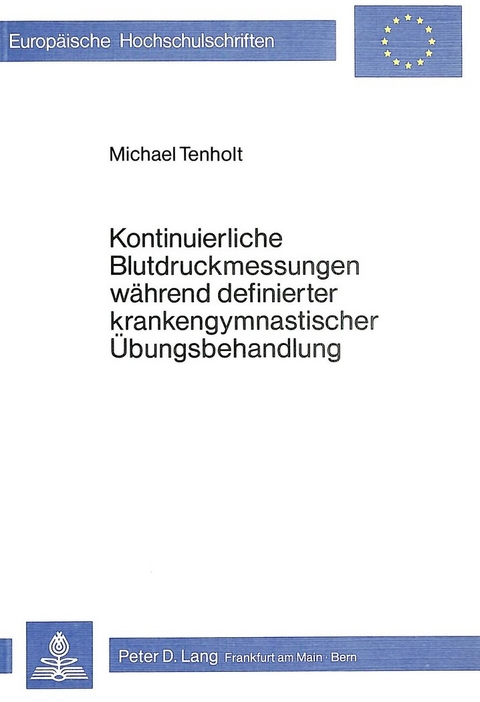 Kontinuierliche Blutdruckmessungen während definierter krankengymnastischer Übungsbehandlung - Michael Tenholt