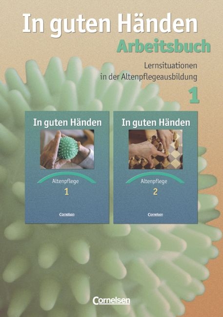 In guten Händen - Altenpflege - Bisherige Ausgabe / Lernsituationen in der Altenpflegeausbildung - Ulrike Bäßler, Andrea Groß, Theresia Jonczyk, Elisabeth Rudisch