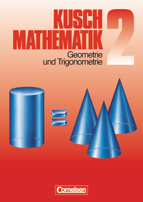 Kusch: Mathematik - Bisherige Ausgabe - Band 2 - Lothar Kusch, Theo Glocke
