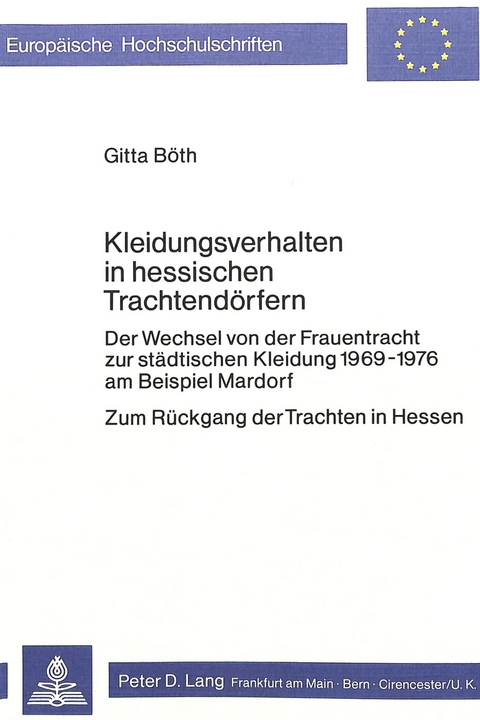 Kleidungsverhalten in hessischen Trachtendörfern - Gitta Böth