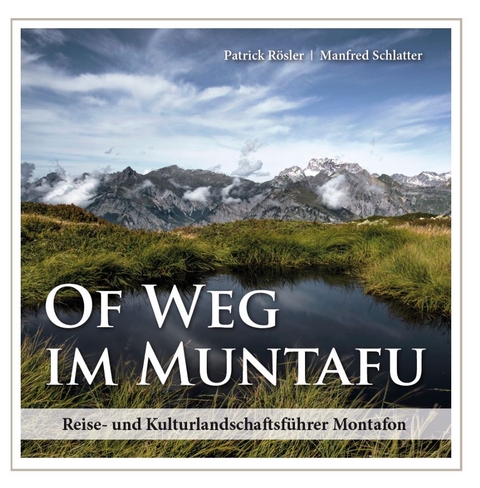 Of Weg im Muntafu - Patrick Dr. Rösler, Manfred Schlatter