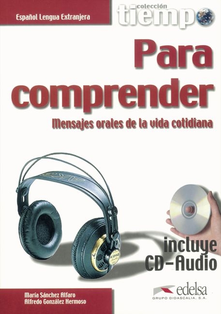 Tiempo... / Para comprender - Alfredo González Hermoso, María Sánchez Alfaro