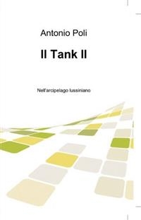 Il tank 2 - Antonio Poli