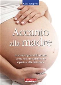 Accanto alla madre - Clara Scropetta