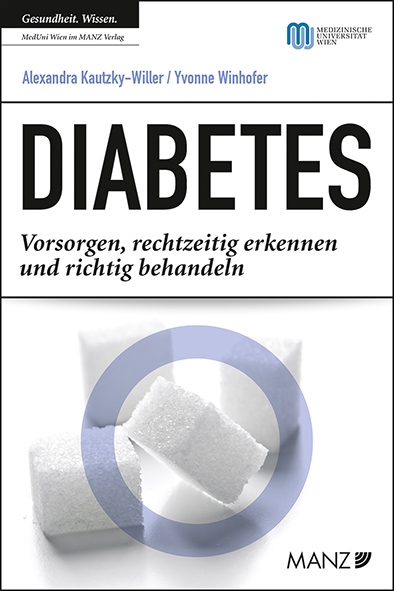 Diabetes - Alexandra Kautzky-Willer, Yvonne Winhofer