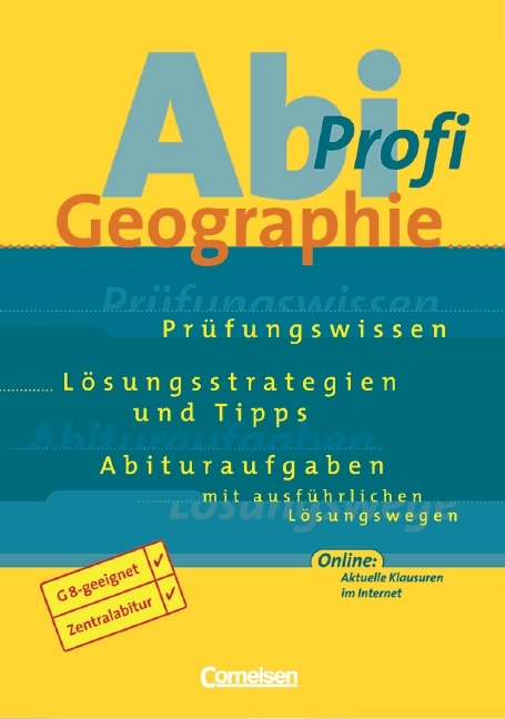 Abi-Profi Geographie - Prüfungswissen - Übungen - Abituraufgaben / Aufgabensammlung - Peter Fischer, Manfred Koch