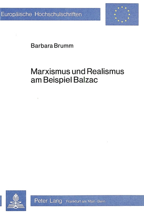 Marxismus und Realismus am Beispiel Balzac - Barbara Brumm