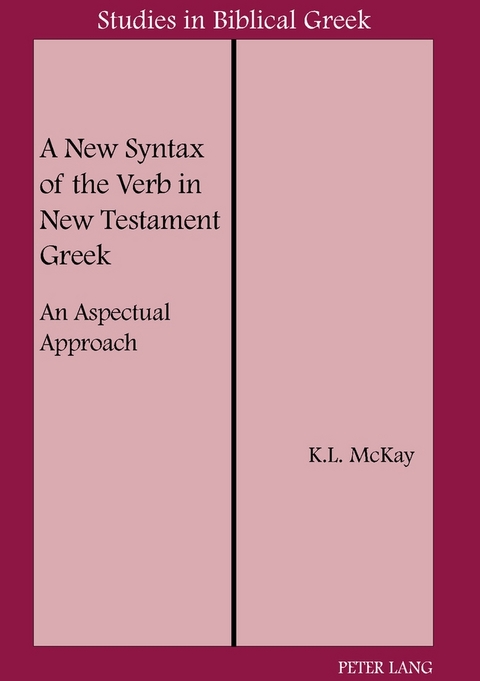 A New Syntax of the Verb in New Testament Greek - K. L. McKay