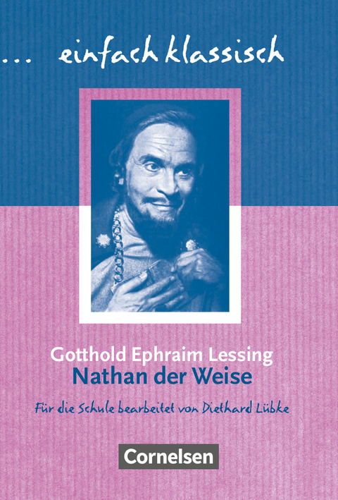 Einfach klassisch - Klassiker für ungeübte Leser/-innen - Gotthold Ephraim Lessing