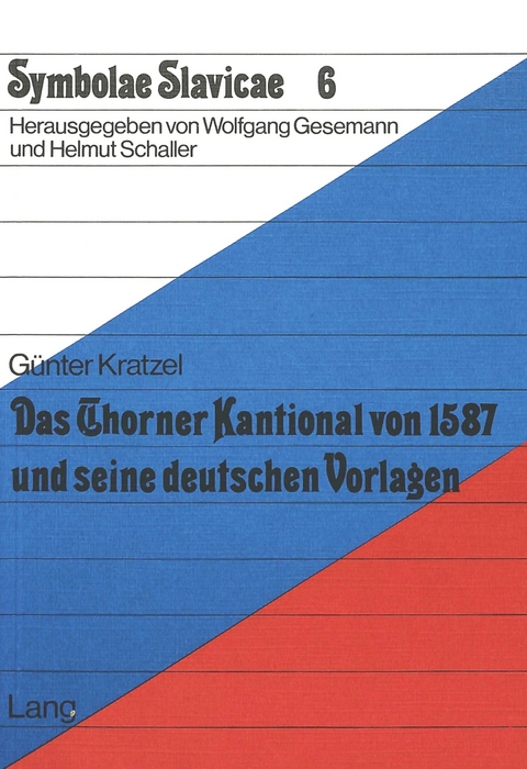 Das Thorner Kantional von 1587 und seine deutschen Vorlagen