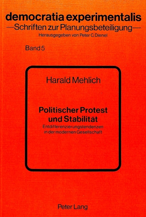 Politischer Protest und Stabilität - Harald Mehlich