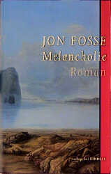 Melancholie - Jon Fosse