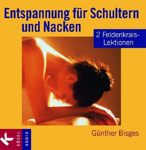 Entspannung für Schultern und Nacken - Günther Bisges