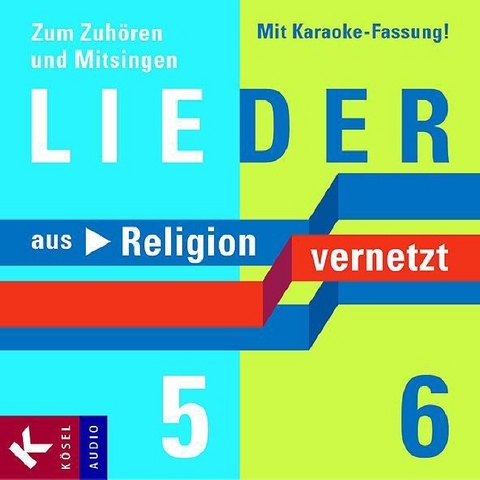 Lieder zu Religion vernetzt Band 5 und 6 - 