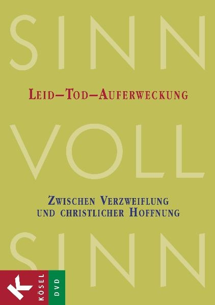 SinnVollSinn - Religion an Berufsschulen. DVD 1: Leid, Tod, Auferweckung - Michael Boenke