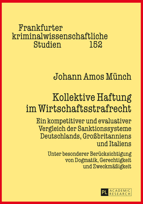 Kollektive Haftung im Wirtschaftsstrafrecht - Johann Amos Münch