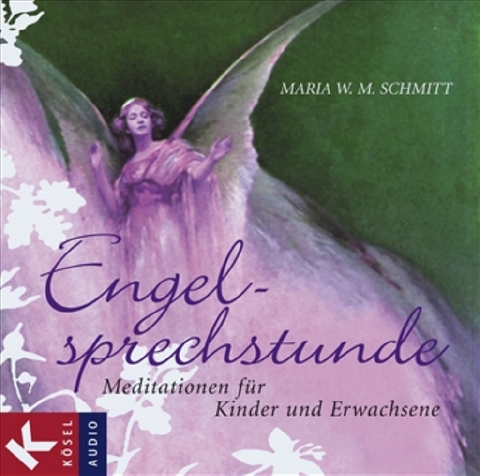 Engelsprechstunde - Maria W. M. Schmitt