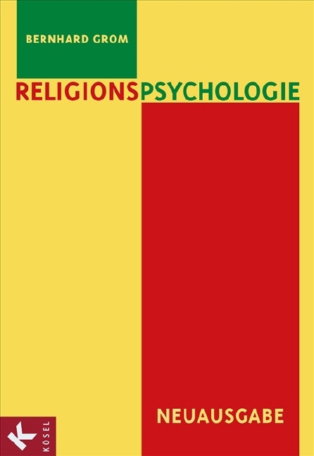 Religionspsychologie - Bernhard Grom