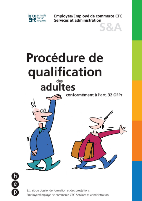 Procédure de qualification des adultes conformément à l'art 32 OFPr