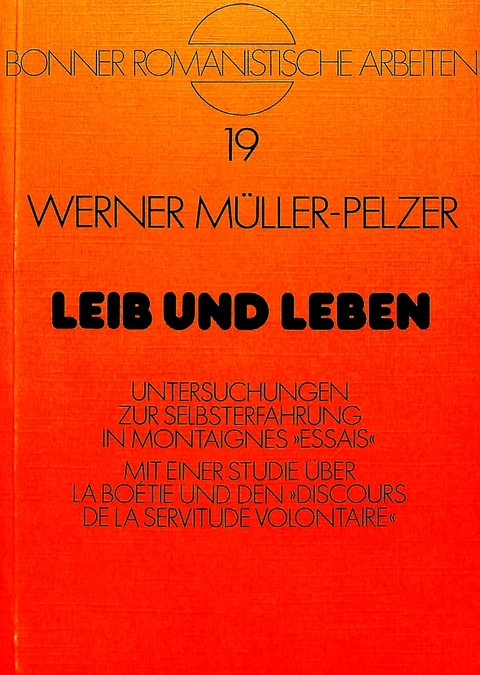 Leib und Leben - Werner Müller-Pelzer