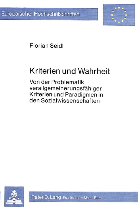 Kriterien und Wahrheit - Florian Seidl