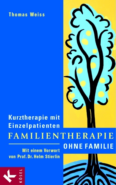 Familientherapie ohne Familie - Thomas Weiss