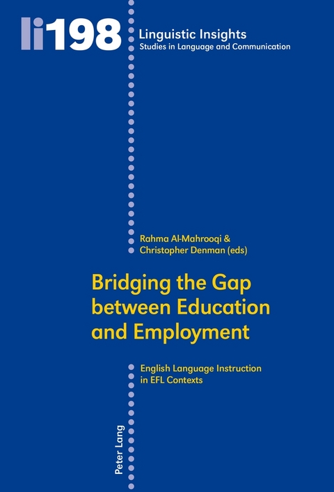 Bridging the Gap between Education and Employment von Rahma Al-Mahrooqi  ISBN 978-3-0343-1681-1 