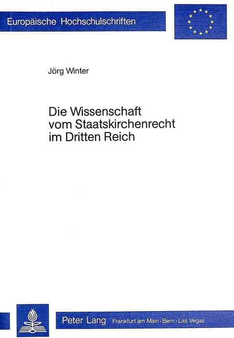 Die Wissenschaft vom Staatskirchenrecht im Dritten Reich - Jörg Winter